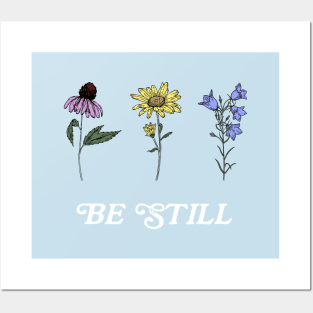 Wildflowers Be Still Psalm 46:10 Posters and Art